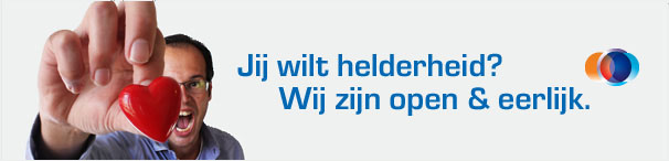 Jij wilt helderheid? Wij zijn open & eerlijk.